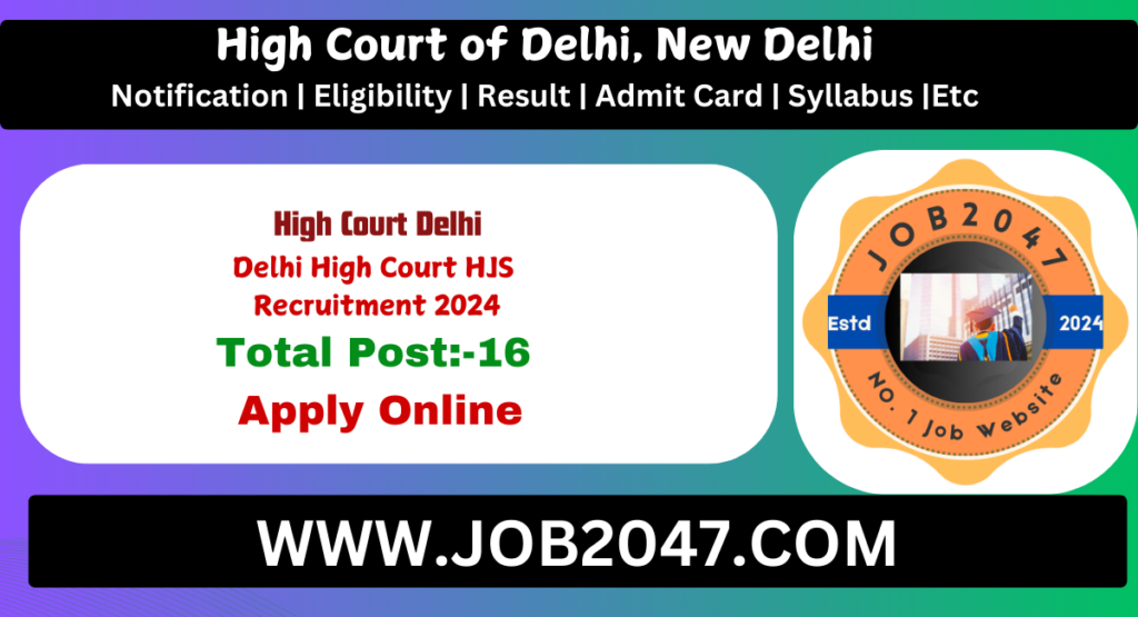 Delhi High Court HJS Recruitment 2024