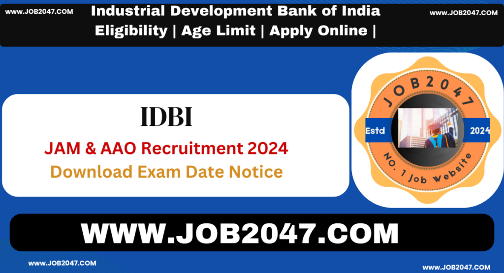 IDBI JAM & AAO Exam Date 2024