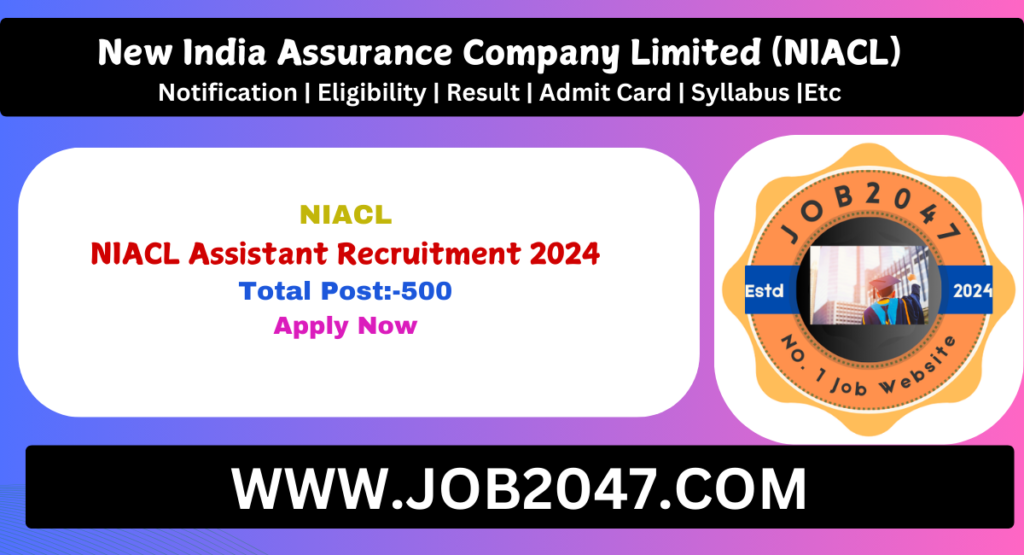 NIACL Assistant Recruitment 2024